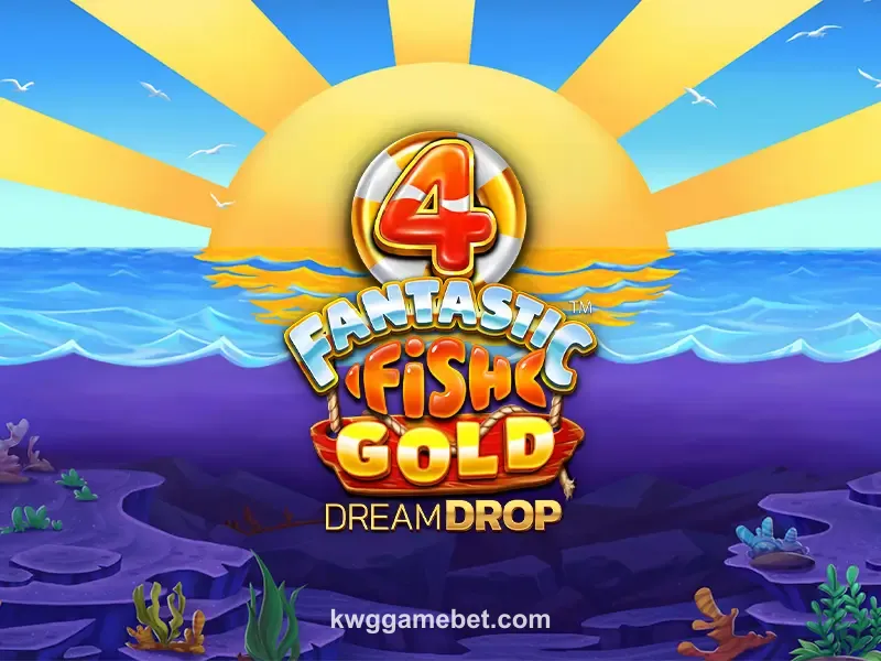 4 Fantastic Fish Gold Dream Drop Game